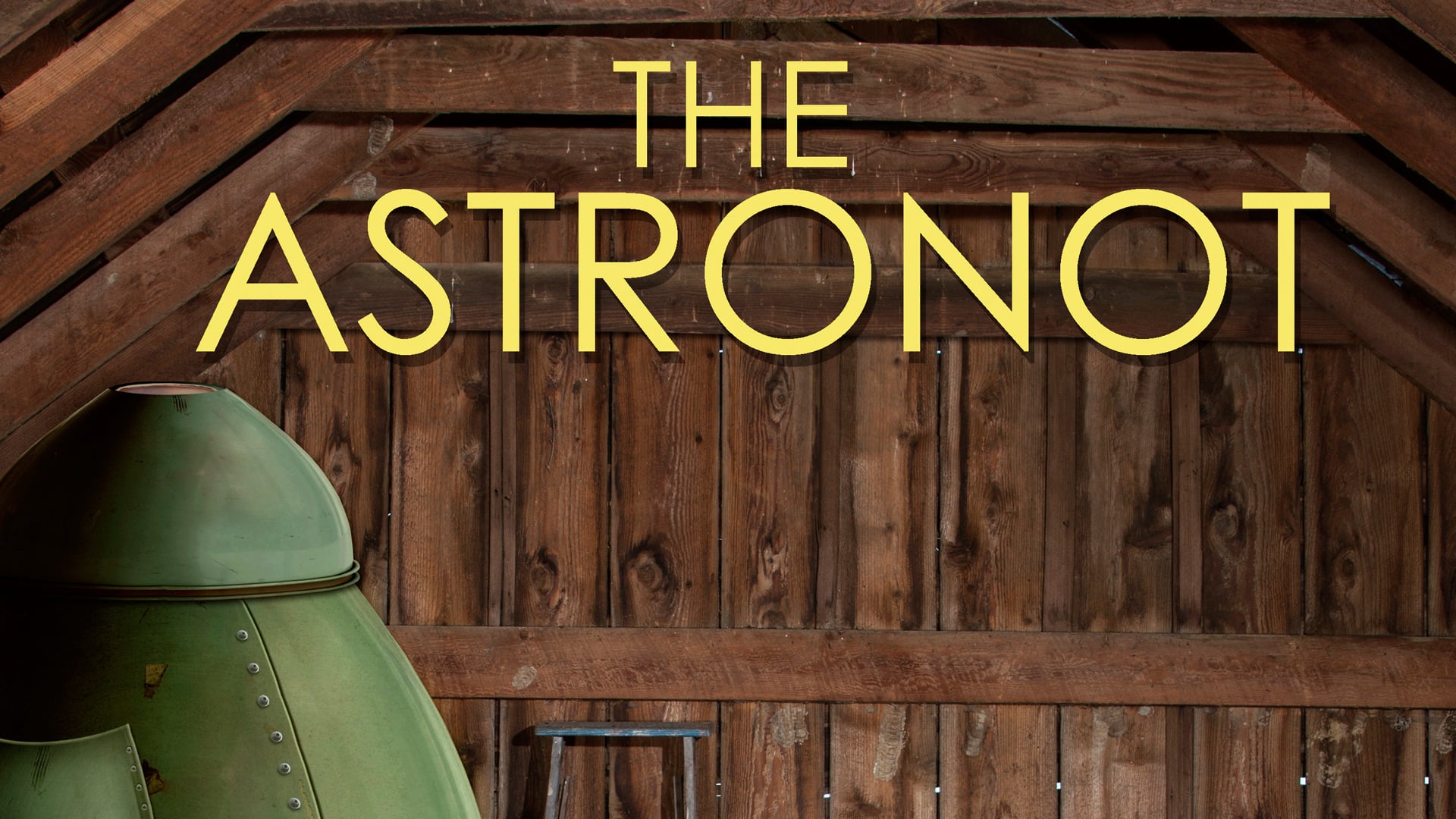 The Astronot - Watch Now on Fearless